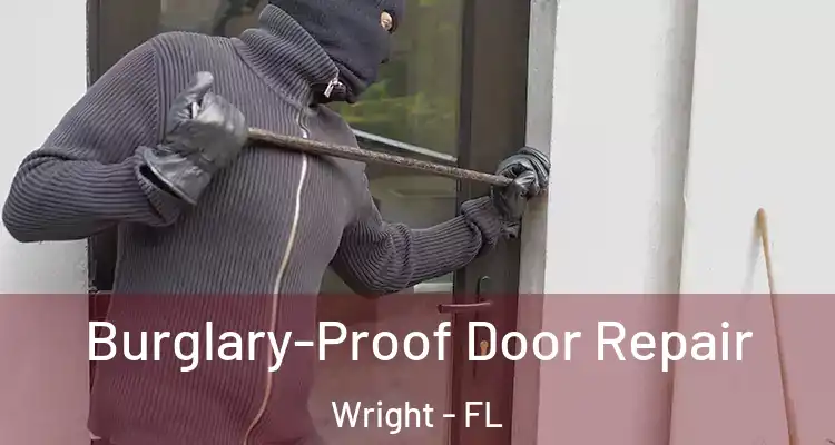  Burglary-Proof Door Repair Wright - FL