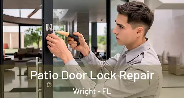  Patio Door Lock Repair Wright - FL