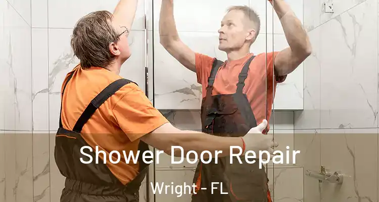  Shower Door Repair Wright - FL