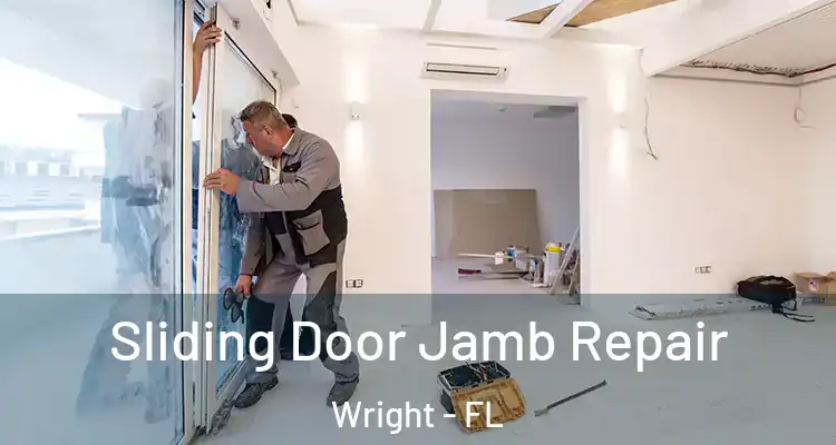  Sliding Door Jamb Repair Wright - FL