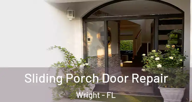  Sliding Porch Door Repair Wright - FL